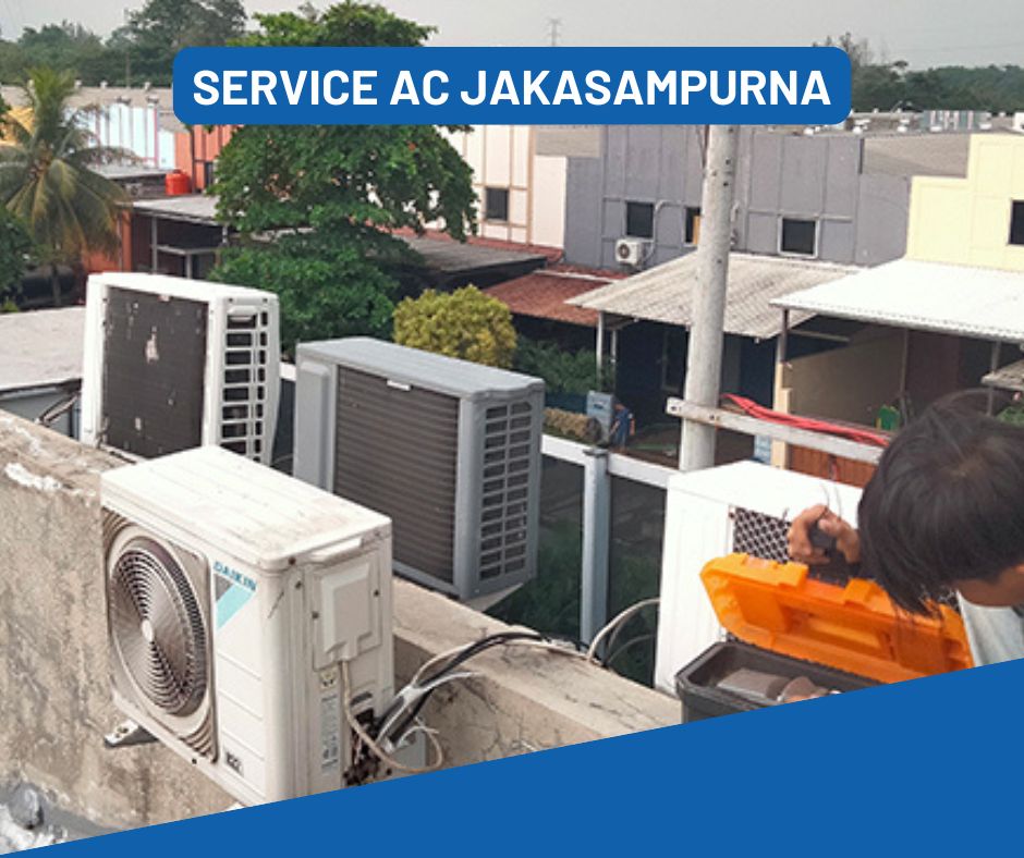 Jasa Service AC Jakasampurna